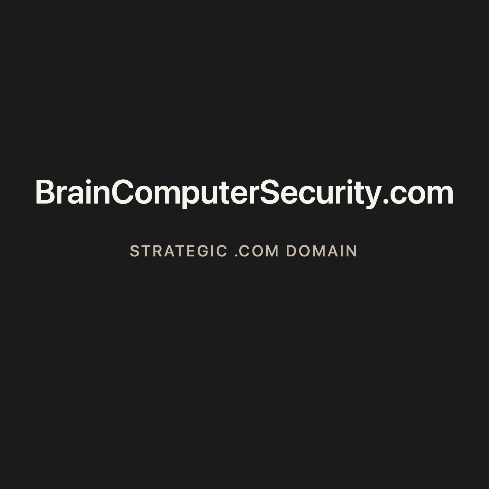 BrainComputerSecurity.com strategic solid graphite clean domain creative 2026-06-26