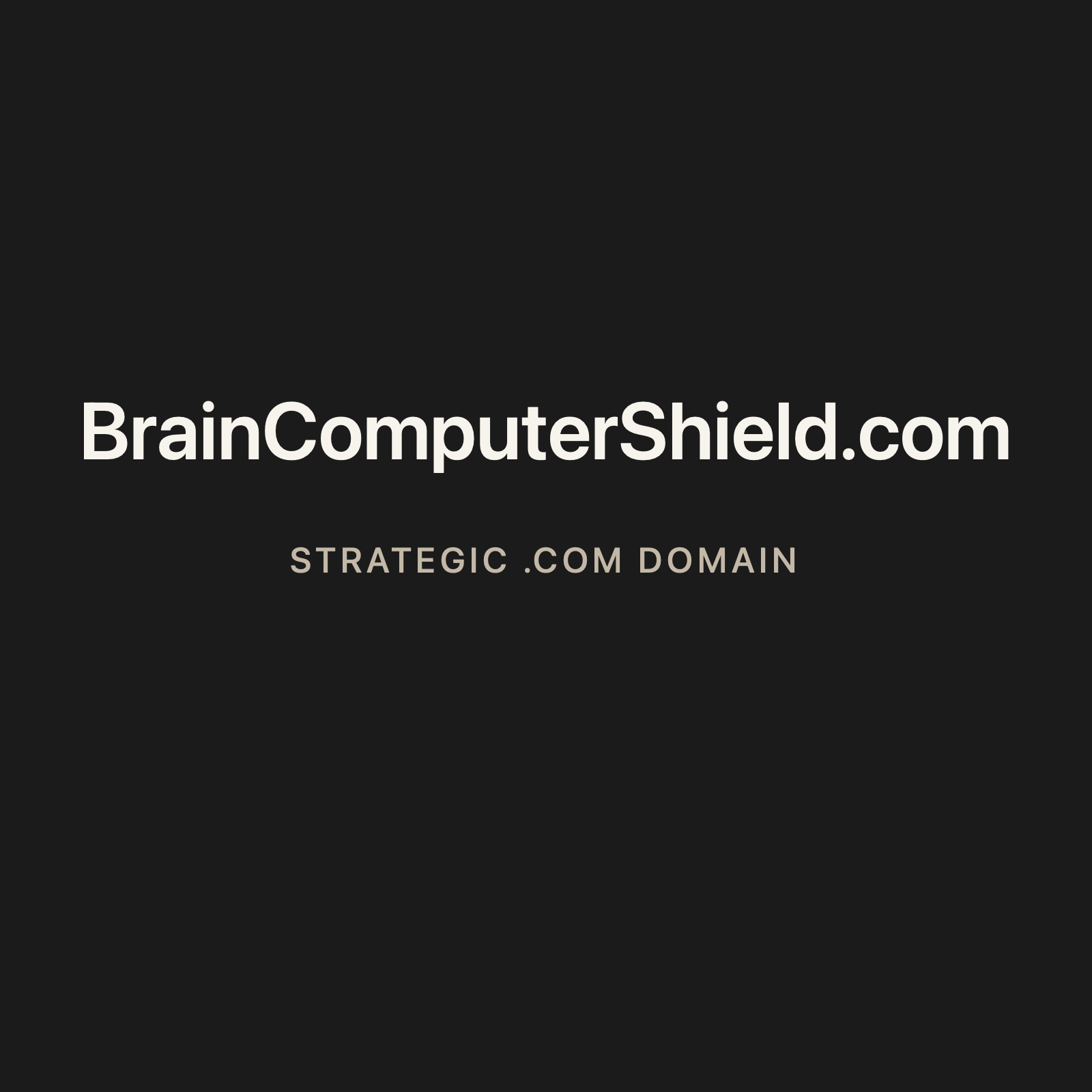 BrainComputerShield.com strategic solid graphite clean domain creative 2026-06-26