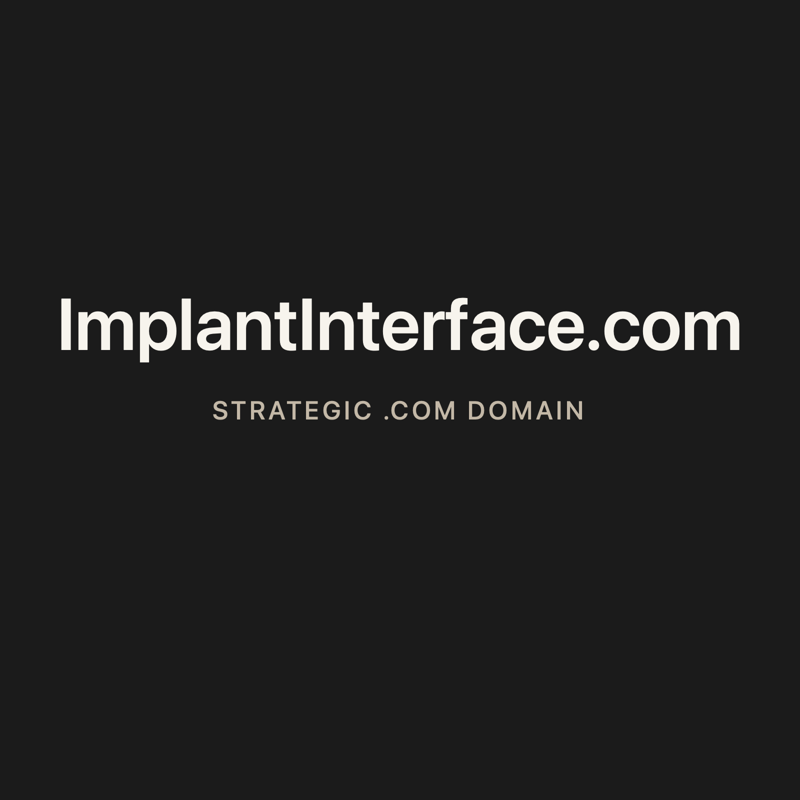 ImplantInterface.com strategic solid graphite clean domain creative 2026-06-26