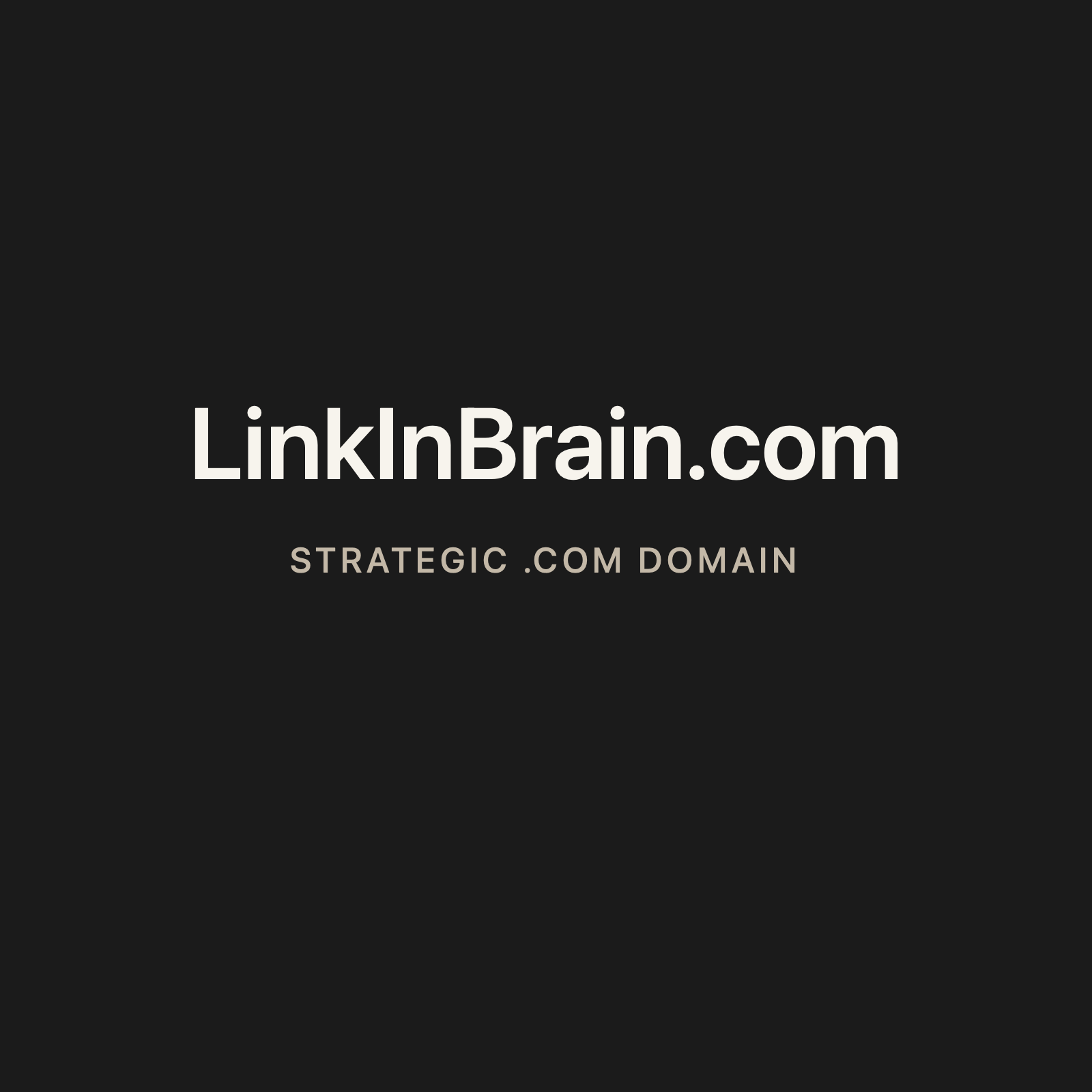 LinkInBrain.com strategic solid graphite clean domain creative 2026-06-26