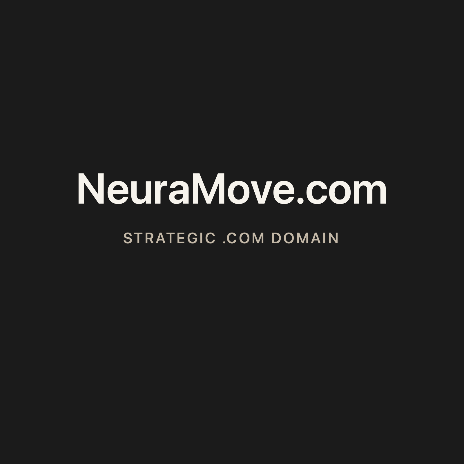 NeuraMove.com strategic solid graphite clean domain creative 2026-06-26