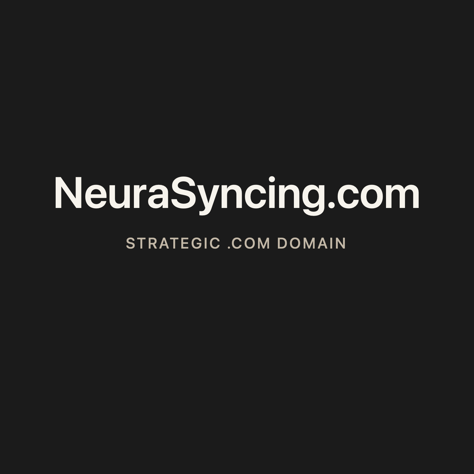 NeuraSyncing.com strategic solid graphite clean domain creative 2026-06-26